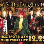 【ライブ告知】12/22㊍ EMILY ＆The Delightful Gang Xmas Live ＠Jazz Spot Lileth